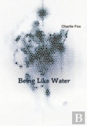 Being Like Water