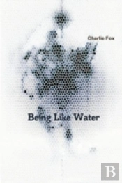 Being Like Water