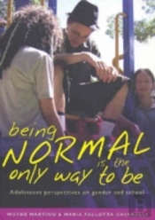 Being Normal Is The Only Way To Be