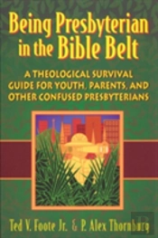 Being Presbyterian In The Bible Belt