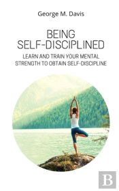 Being Self-Disciplined: Learn And Train