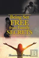 Being Set Free From Family Secrets