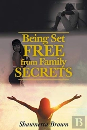 Being Set Free From Family Secrets