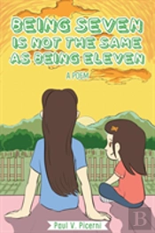 Being Seven Is Not The Same As Being Eleven