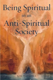 Being Spiritual In An Anti-Spiritual Soc