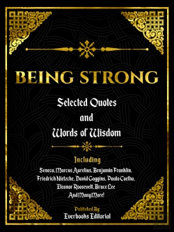 Bertrand.pt - Being Strong: Selected Quotes And Words Of Wisdom