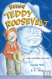 Being Teddy Roosevelt
