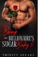 Being The Billionaire'S Sugar Baby 3