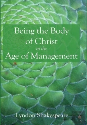 Being The Body Of Christ In The Age Of Management