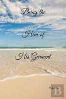 Being The Hem Of His Garment