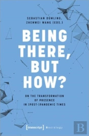 Being There, But How?