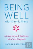 Being Well With Chronic Illness
