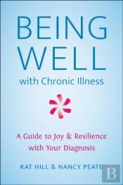 Being Well With Chronic Illness