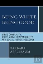 Being White, Being Good
