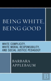 Being White, Being Good