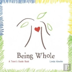 Bertrand.pt - Being Whole: A Teen'S Guide Book