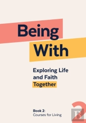 Being With Book 2 Courses For Living