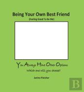 Being Your Own Best Friend
