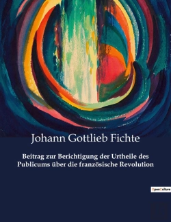 Bertrand.pt - Beitrag Zur Berichtigung Der Urtheile Des Publicums Uber Die Franzosische Revolution - Die Moralisch