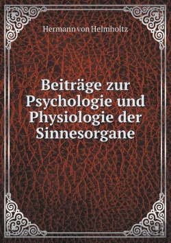 Bertrand.pt - Beitrage Zur Psychologie Und Physiologie Der Sinnesorgane