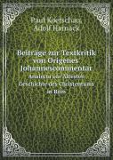 Beitrage Zur Textkritik Von Origenes' Johannescommentar Analecta Zur Altesten Geschichte Des Christentums In Rom