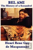 Bel Ami The History Of A Scoundrel