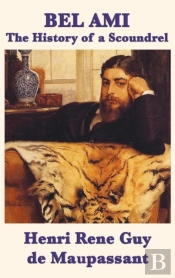 Bel Ami The History Of A Scoundrel