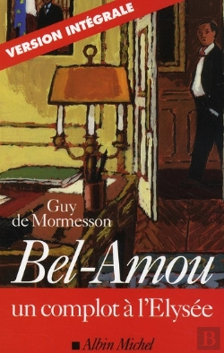 Bertrand.pt - Bel-Amou ; Un Complot À L'Elysée