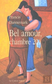 Bel Amour Chambre 204 Ou L'Autre