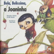 Bela, Belíssima, a Joaninha