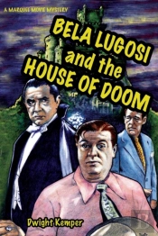 Bela Lugosi And The House Of Doom