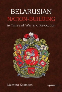 Bertrand.pt - Belarusian Nation-Building In Times Of War And Revolution