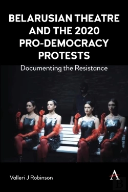 Bertrand.pt - Belarusian Theatre And The 2020 Pro-Democracy Protests