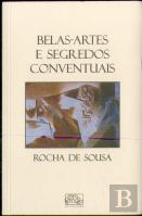 Belas-Artes e Segredos Conventuais