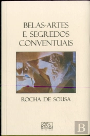 Belas-Artes e Segredos Conventuais