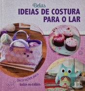 Belas Ideias de Costura para o Lar