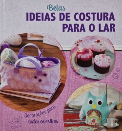 Bertrand.pt - Belas Ideias de Costura para o Lar
