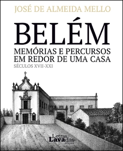 Bertrand.pt - Belém - Memórias e Percursos em Redor de uma Casa