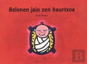 Belenen Jaio Zen Haurtxoa