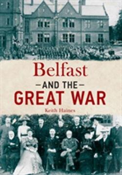 Bertrand.pt - Belfast And The Great War