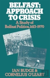 Belfast: Approach To Crisis