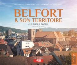 Bertrand.pt - Belfort Et Son Territoire : Singuliers & Pluriels