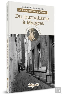 Bertrand.pt - Belgique De Simenon - T02 - Du Journalisme A Maigret