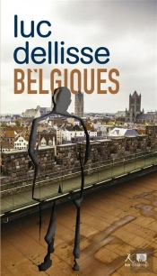 Belgiques : Cet Éternel Retour