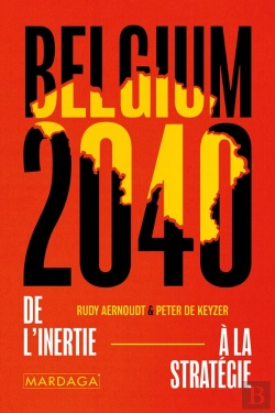 Bertrand.pt - Belgium 2040 : De L'Inertie À La Stratégie