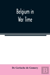 Belgium In War Time