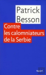 Belgrade 99 Suivi De Contre Les Calomniateurs