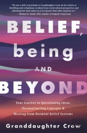Belief, Being, And Beyond