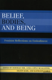 Belief, Bodies, And Being