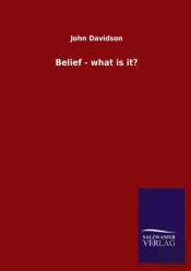 Belief - What Is It